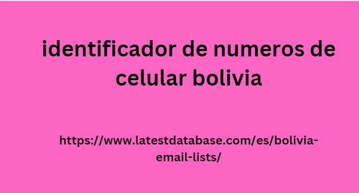 identificador de numeros de celular bolivia