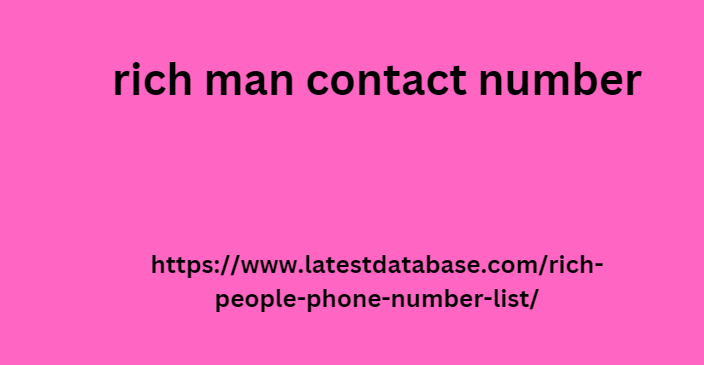 rich man contact number